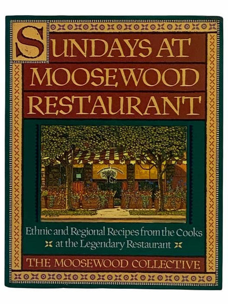Sundays at Moosewood Restaurant: Ethnic and Regional Recipes from the Cooks at the Legendary Restaurant