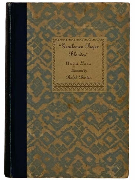 Gentlemen Prefer Blondes: The Illuminating Diary of a Professional Lady