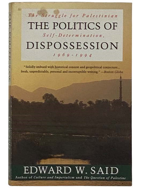 The Politics of Dispossession: The Struggle for Palestinian Self-Determination, 1969-1994