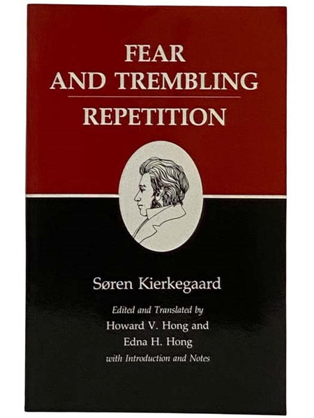 Fear and Trembling / Repetition: Kierkegaard's Writings, Vol. 6