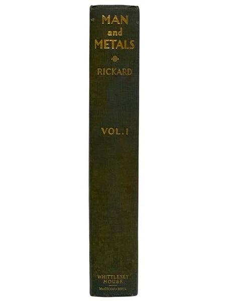 Man and Metals: A History of Mining in Relation to the Development of Civilization (Volume 1 of 2)
