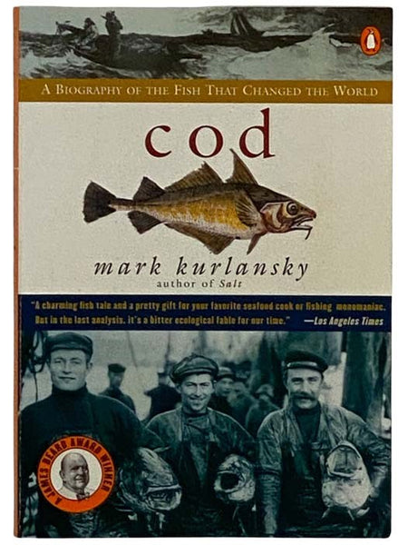 Cod: A Biography of the Fish That Changed the World