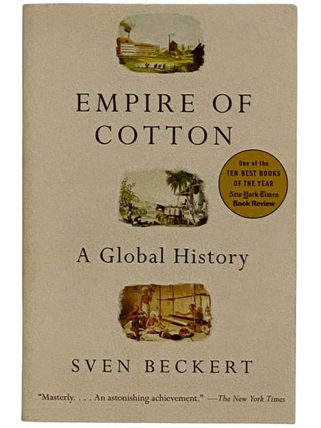 Empire of Cotton: A Global History