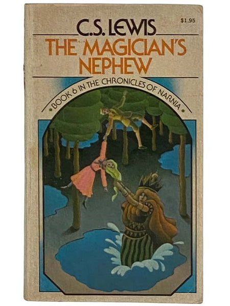 The Magician's Nephew (The Chronicles of Narnia No. 6)