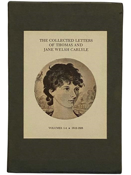The Collected Letters of Thomas and Jane Welsh Carlyle, Volumes 1-4: 1812-1828 (Duke-Edinburgh Edition)