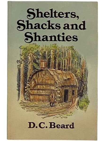 Shelters, Shacks & Shanties