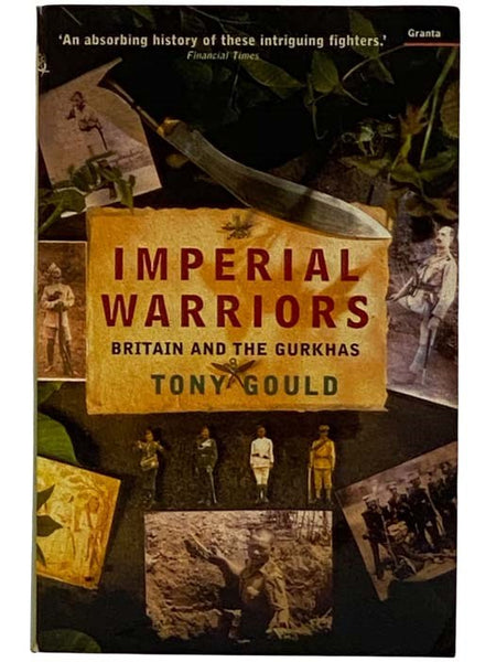 Imperial Warriors: Britain and the Gurkhas
