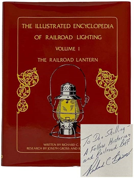 The Illustrated Encyclopedia of Railroad Lighting, Volume I: The Railroad Lantern (Volume I Only)
