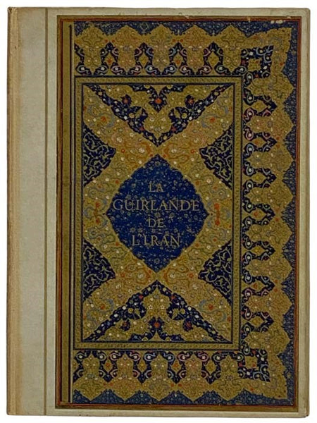 La Guirlande de L'Iran: Poemes [The Garland of Iran: Poems] [FRENCH TEXT]