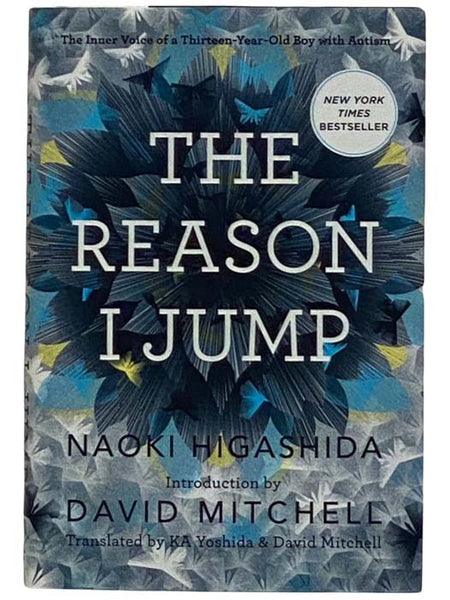 The Reason I Jumped: The Inner Voice of a Thirteen Year Old Boy with Autism
