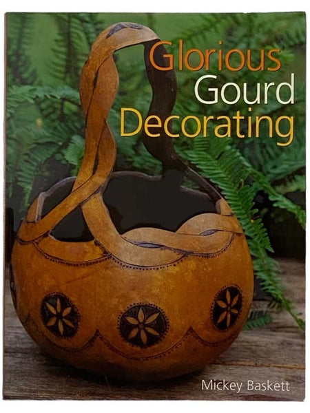 Glorious Gourd Decorating