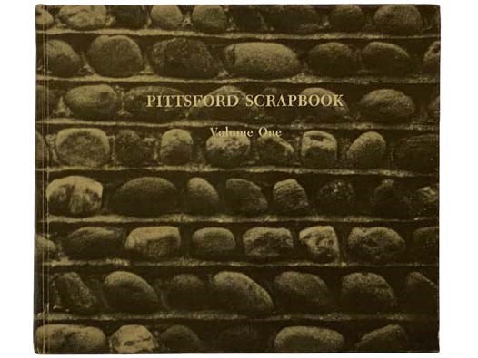 Pittsford Scrapbook Volume One [1] [New York]