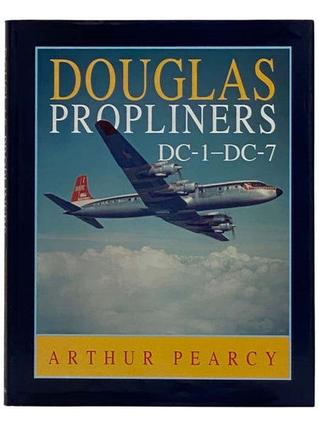 Douglas Propliners DC-1--DC-7