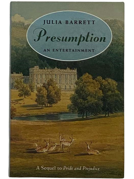 Presumption: An Entertainment (A Sequel to Pride and Prejudice)