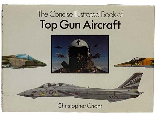 The Concise Illustrated Book of Top Gun Aircraft