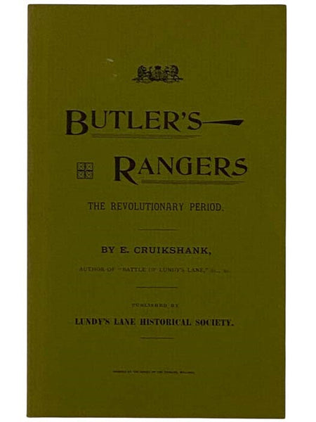 The Story of Butler's Rangers and the Settlement of Niagara (Lundy's Lane Historical Society) [Butler's Rangers: The Revolutionary Period.]