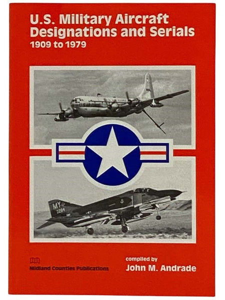 U.S. Military Aircraft Designations and Serials, 1909 to 1979