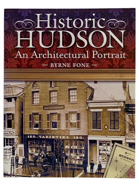 Historic Hudson: An Architectural Portrait