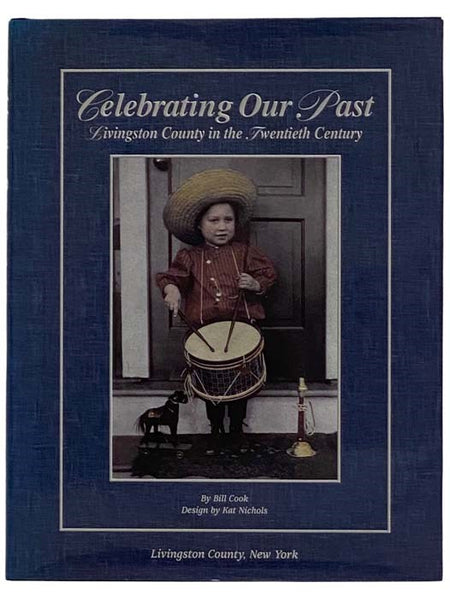 Celebrating Our Past: Livingston County in the Twentieth Century