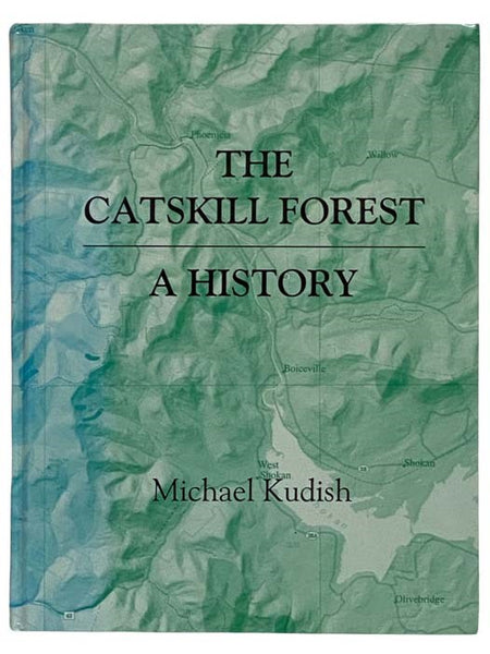 The Catskill Forest: A History