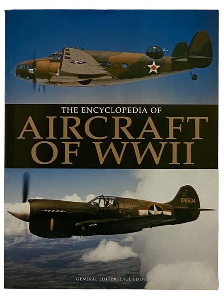 The Encyclopedia of Aircraft of WWII [World War II]