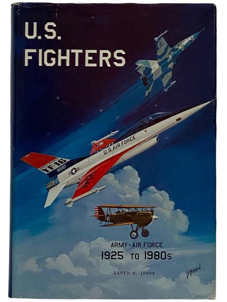 U.S. Fighters Army - Air Force 1925 to 1980s