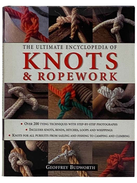 The Ultimate Encyclopedia of Knots & Ropework