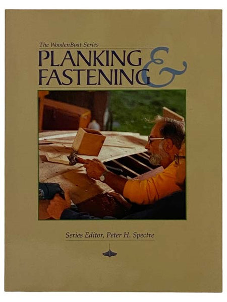 Planking & Fastening (The WoodenBoat Series)