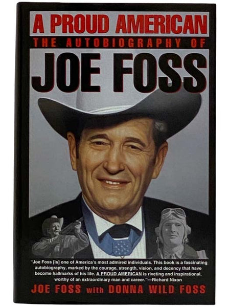 A Proud American: The Autobiography of Joe Foss