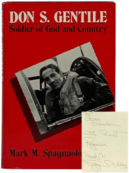 Don S. Gentile: Soldier of God and Country