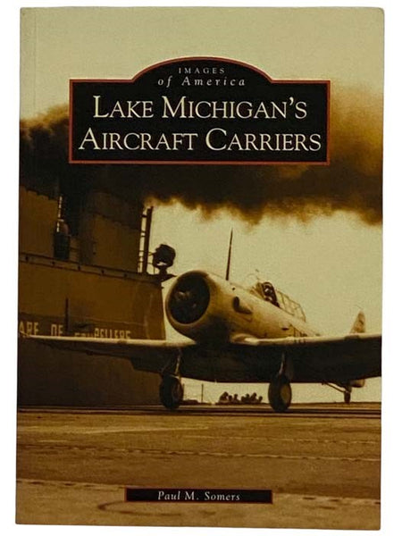 Lake Michigan's Aircraft Carriers (Images of America)