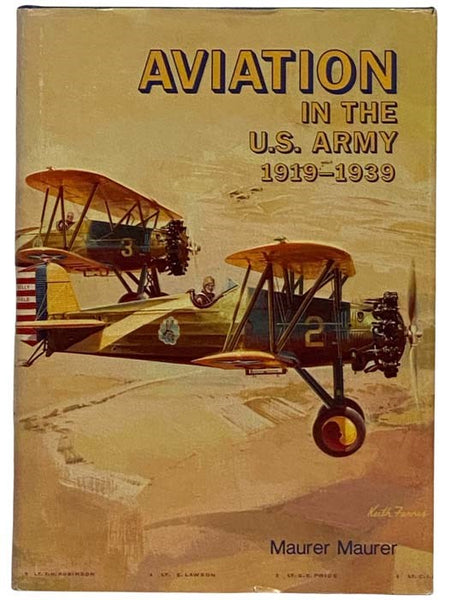 Aviation in the U.S. Army, 1919-1939 (General Histories)