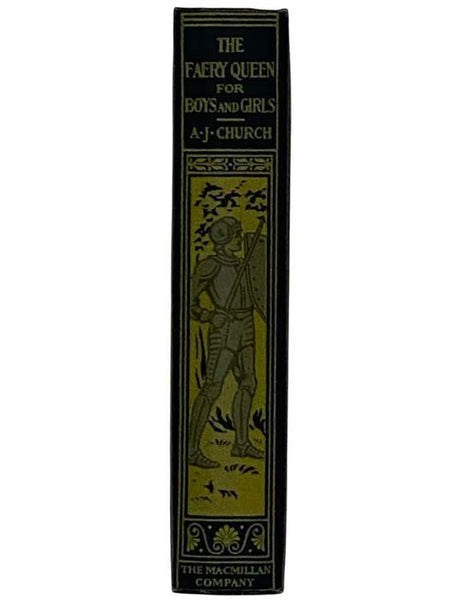 The Faery Queen and Her Knights: Stories Retold from Edmund Spenser [The Faerie Queene for Boys and Girls]