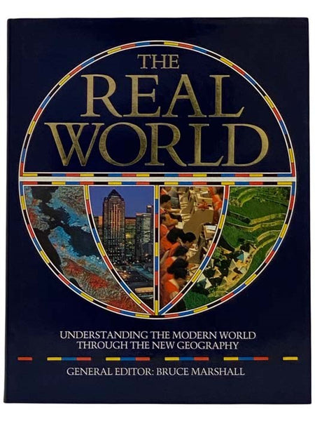 The Real World: Understanding The Modern World Through the New Geography