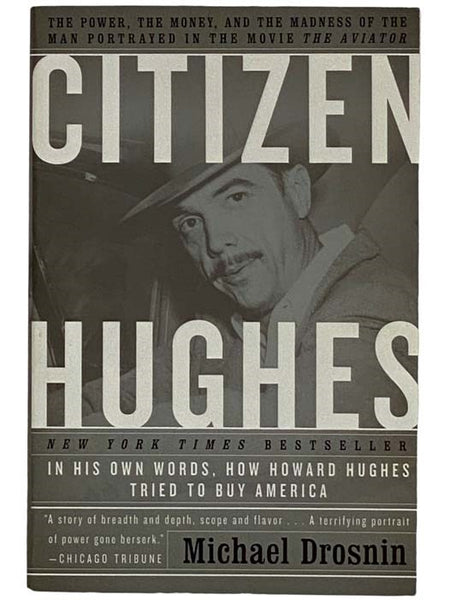 Citizen Hughes: The Power, the Money and the Madness