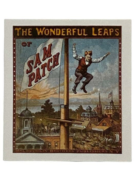 The Wonderful Leaps of Sam Patch (Len Rosenberg, Rochester Collection)