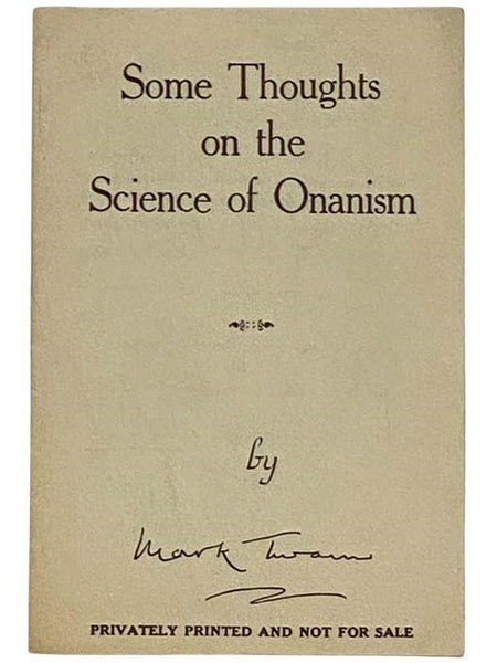 Some Thoughts on the Science of Onanism; or, Mark Twain on Erection with Apologies to Bernard DeVoto