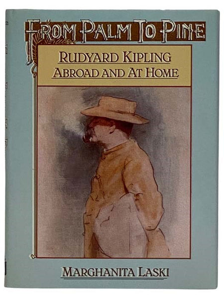 From Palm to Pine: Rudyard Kipling Abroad and at Home