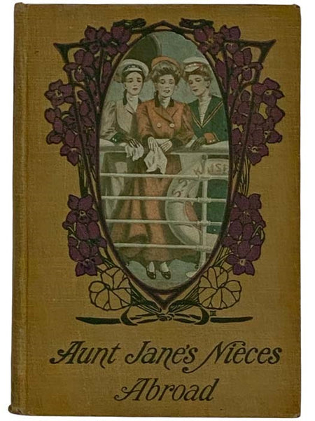 Aunt Jane's Nieces Abroad (The Aunt Jane's Nieces Series, Book 2)