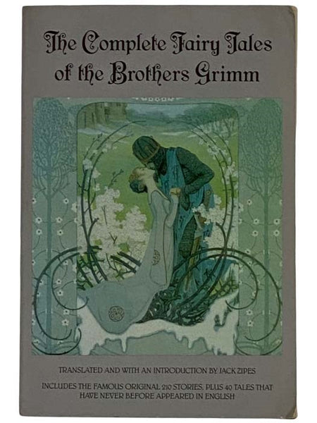 The Complete Fairy Tales of the Brothers Grimm