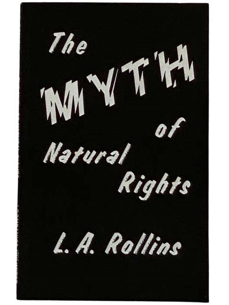 The Myth of Natural Rights