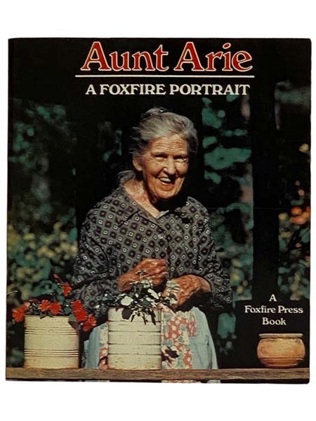 Aunt Aurie: A Foxfire Portrait