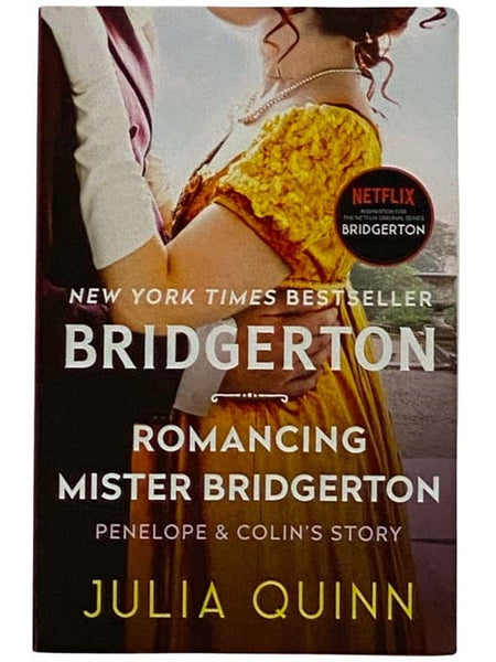 Romancing Mister Bridgerton: Penelope and Colin's Story (Bridgerton Series No. 4)
