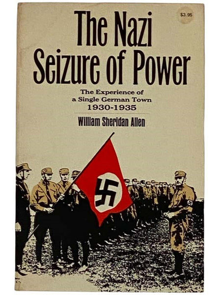 The Nazi Seizure of Power: The Experience of a Single German Town 1930-1935
