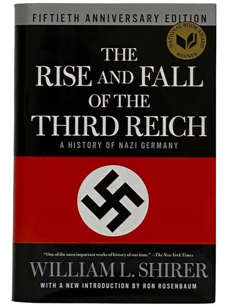 The Rise and Fall of the Third Reich: A History of Nazi Germany