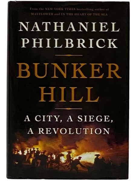 Bunker Hill: A City, a Siege, a Revolution