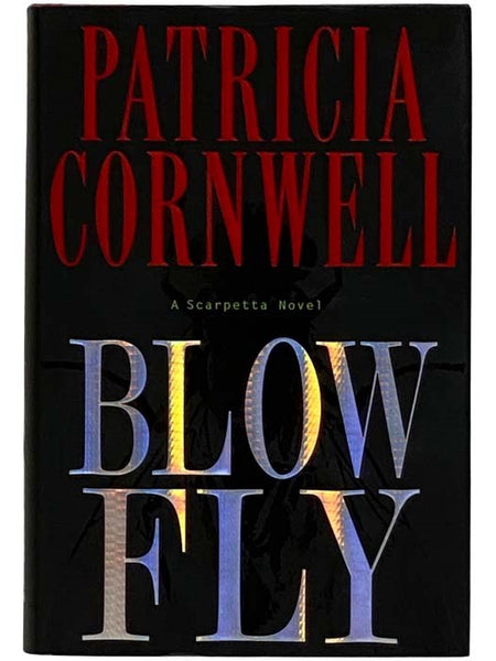 Blow Fly (Kay Scarpetta No. 12)