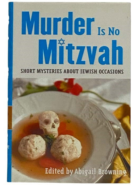 Murder Is No Mitzvah: Short Mysteries about Jewish Occasions