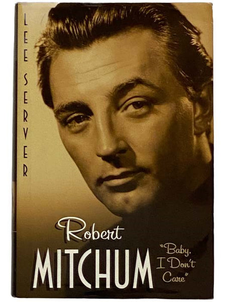 Robert Mitchum: 'Baby, I Don't Care'