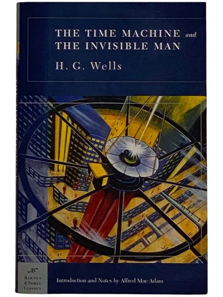 The Time Machine and The Invisible Man (Barnes & Noble Classics)